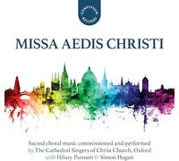 The Cathedral Singers Of Christ Church, Oxford - Missa Aedis Christi [Compact Discs]