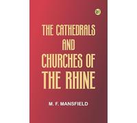 The Cathedrals and Churches of the Rhine