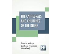 The Cathedrals And Churches Of The Rhine