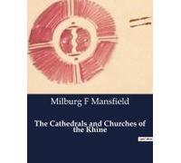The Cathedrals And Churches Of The Rhine