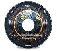 The Cathedrals of Northern Spain Their History and Their Architecture; Together with Much of Interest Concerning the Bishops, Rulers and Other Personages Identified with Them