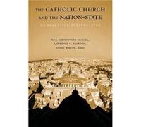 The Catholic Church and the NationState Paul Christopher Manuel (Auteur)