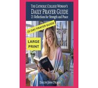 The Catholic College Woman’s Daily Prayer Guide: 21 Reflections for Strength and Peace