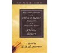 The Catholic Doctrine of the Church of England Rogers, Thomas (Auteur)