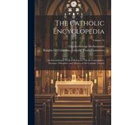 The Catholic Encyclopedia