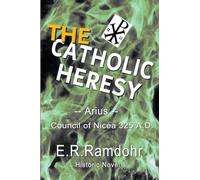 The Catholic Heresy