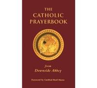 The Catholic Prayerbook: From Downside Abbey Unknown (Auteur)