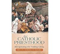 The Catholic Priesthood