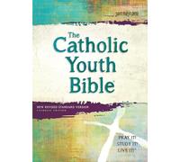 The Catholic Youth Bible: New Revised Standard Version: Catholic Edition