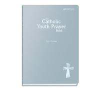 The Catholic Youth Prayer Book: Third Edition