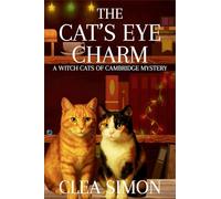 The Cat's Eye Charm: A Witch Cats of Cambridge Mystery