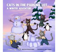 The Cats in the Parking Lot - The Winter Adventure