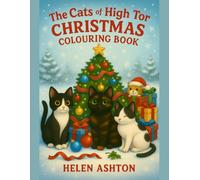 The Cats of High Tor Christmas Colouring Book: A Festive Cat Colouring Adventure