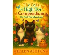 The Cats of High Tor Compendium: The First Five Adventures