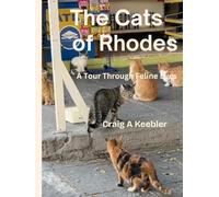 The Cats of Rhodes: A Journey Through Feline Eyes