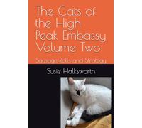 The Cats of the High Peak Embassy Volume Two: Sausage Rolls and Strategy