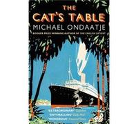 The Cats Table by Michael Ondaatje Paperback Book Ondaatje, Michael (Auteur)