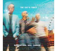 The Cat's Table - Supernatural Soul Charade [Import]