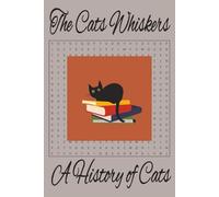 The Cats Whiskers: A Relaxing Word Search Puzzle Book Celebrating All Things Cats - Whiskers, Paws, and Purrs from Every Corner of the Cat Kingdom