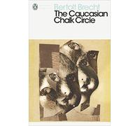 The Caucasian Chalk Circle