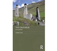 The Caucasus An Introduction by Frederik Coene Frederik Coene (Auteur)