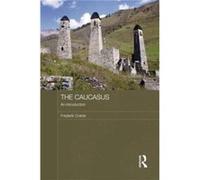 The Caucasus An Introduction by Frederik Coene Paperback Book Frederik Coene (Auteur)