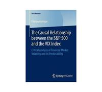 The Causal Relationship Between The S&p 500 And The Vix Index