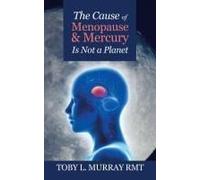 The Cause Of Menopause & Mercury Is Not A Planet