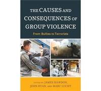 The Causes and Consequences of Group Violence The Causes and Consequences of Group Violence (Auteur)