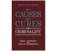 The Causes And Cures Of Criminality
