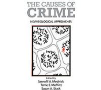 The Causes of Crime Sarnoff A. Mednick, Susan A. Stack, Terrie E. Moffitt (Auteur)