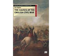 The Causes of the English Civil War
