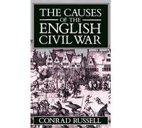The Causes of the English Civil War (Ford Lectures)