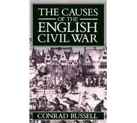 The Causes of the English Civil War: The Ford Lectures Delivered in the