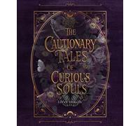 The Cautionary Tales of Curious Souls A Short Story Collection - Livvy Hollis - Livvy Hollis - ebook (ePub) - Livre