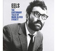 The Cautionary Tales Of Mark Oliver Everett