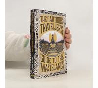 The Cautious Traveller's Guide To The Wastelands