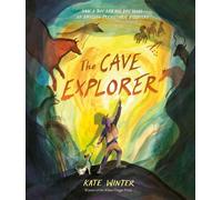 The Cave Explorer An illustrated picture book with fold out pages - Kate Winter - Puffin - ebook (ePub) - Livre