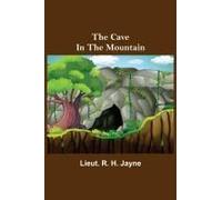 The Cave In The Mountain