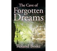 The Cave Of Forgotten Dreams