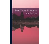 The Cave Temples Of India