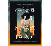 The Cavendish-Novaes Tarot: A Lantern of Light for Dark Times