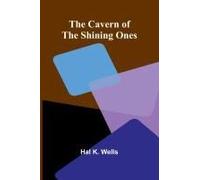 The Cavern Of The Shining Ones