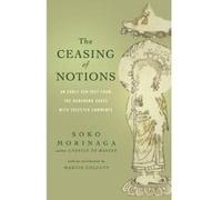 The Ceasing of Notions - [Version Originale] Soko Morinaga Roshi (Auteur)