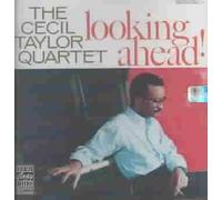 The Cecil Taylor Quartet – Looking Ahead
