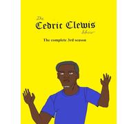 The Cedric Clewis show The complete 3rd season