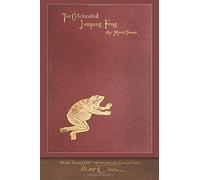 The Celebrated Jumping Frog: 100th Anniversary Collection