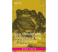 The Celebrated Jumping Frog Of Calaveras County
