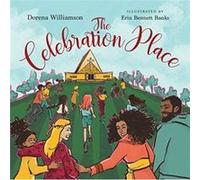 The Celebration Place Gods Plan for a Delightfully Diverse Church by Erin Bennett Banks Dorena Williamson , Illustrated by Erin Bennett Banks (Auteur)