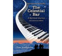 The Celestial Bar: A Spiritual Journey-20th Anniversary Edition